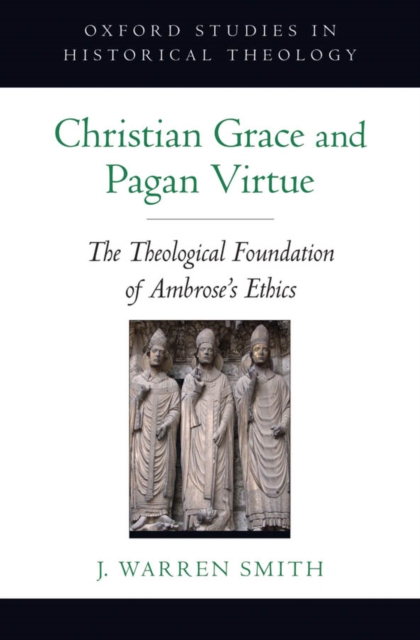 Christian Grace and Pagan Virtue