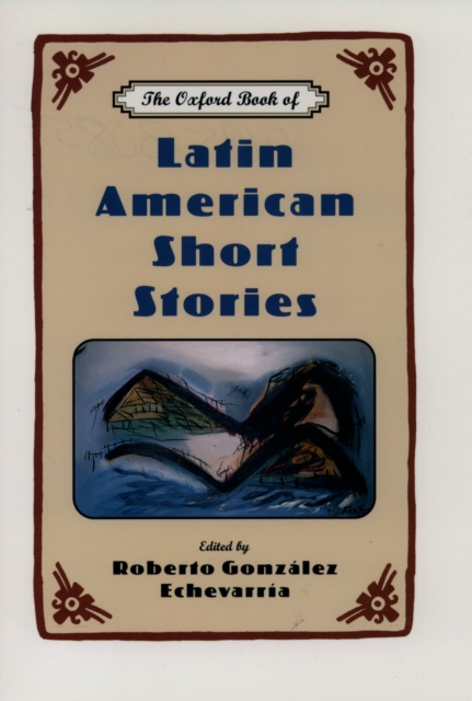 Oxford Book of Latin American Short Stories