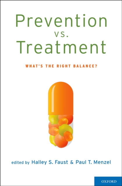 Prevention vs. Treatment
