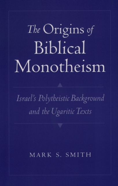 Origins of Biblical Monotheism