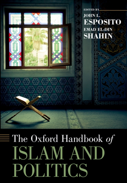 Oxford Handbook of Islam and Politics