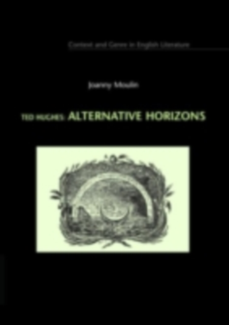 Ted Hughes:Alternative Horizon