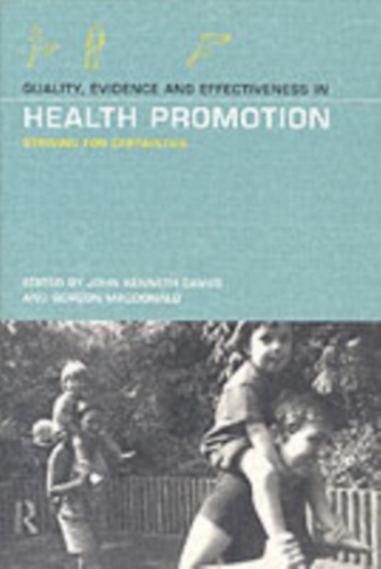 Quality, Evidence and Effectiveness in Health Promotion