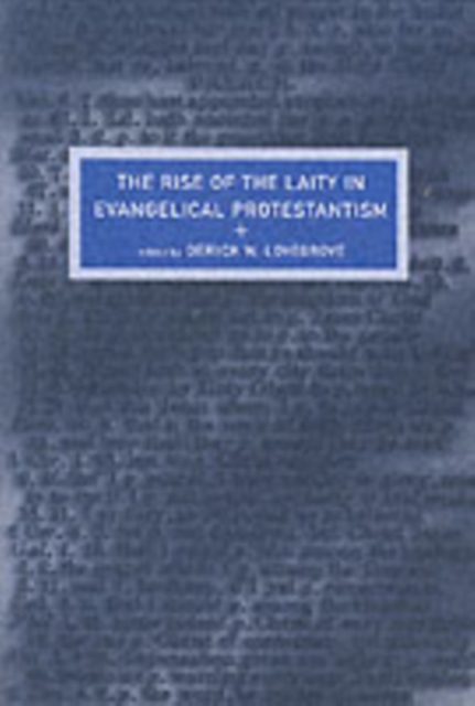 Rise of the Laity in Evangelical Protestantism
