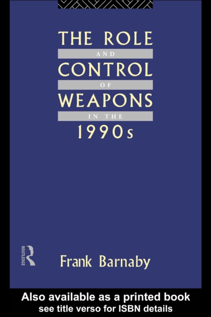 Role and Control of Weapons in the 1990s