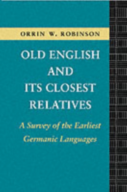 Old English and its Closest Relatives