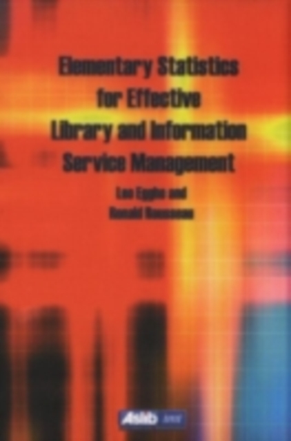 Elementary Statistics for Effective Library and Information Service Management