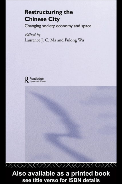 Restructuring the Chinese City