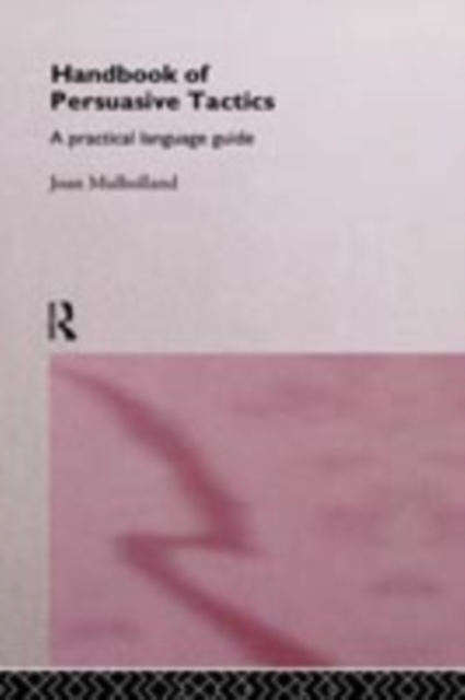 Handbook of Persuasive Tactics
