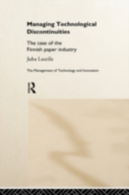 Managing Technological Discontinuities