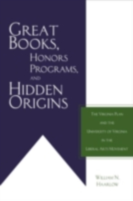 Great Books, Honors Programs, and Hidden Origins