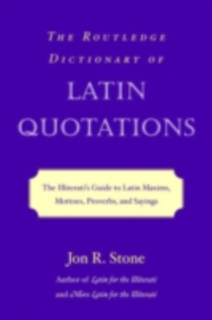 Routledge Dictionary of Latin Quotations