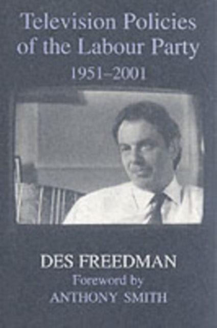 Television Policies of the Labour Party 1951-2001