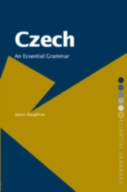 Czech: An Essential Grammar