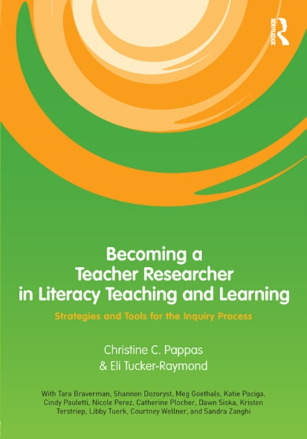 Becoming a Teacher Researcher in Literacy Teaching and Learning