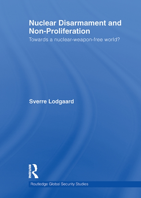 Nuclear Disarmament and Non-Proliferation