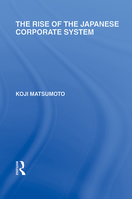 Rise of the Japanese Corporate System