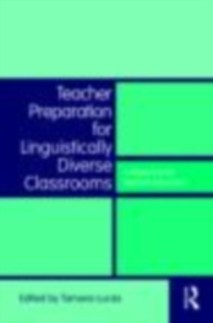 Teacher Preparation for Linguistically Diverse Classrooms