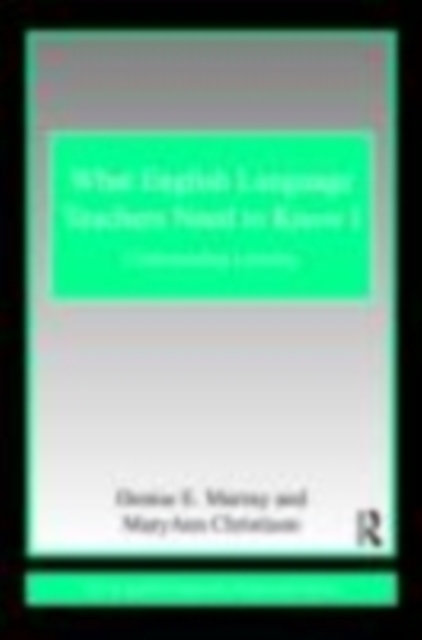 What English Language Teachers Need to Know Volume I