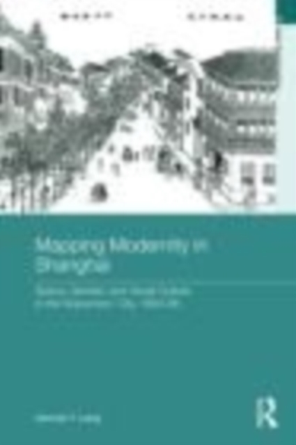 Mapping Modernity in Shanghai