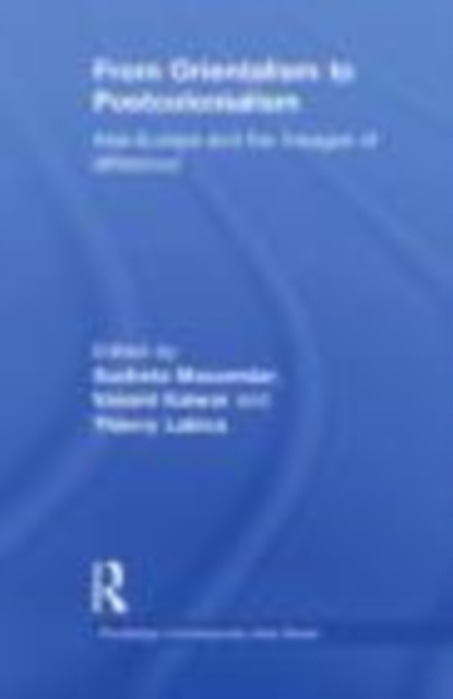 From Orientalism to Postcolonialism