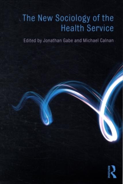 New Sociology of the Health Service