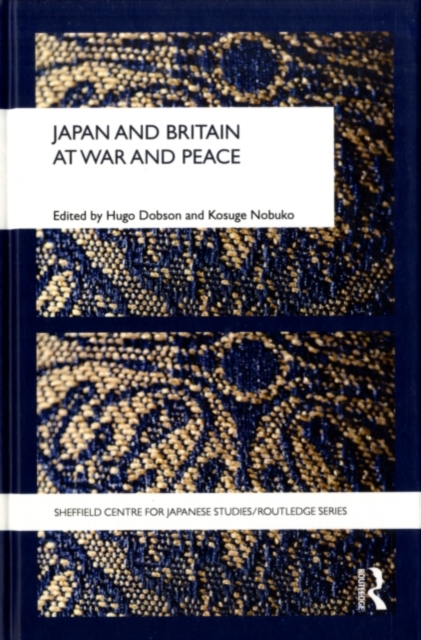 Japan and Britain at War and Peace