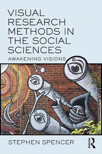  Visual Research Methods in the Social Sciences