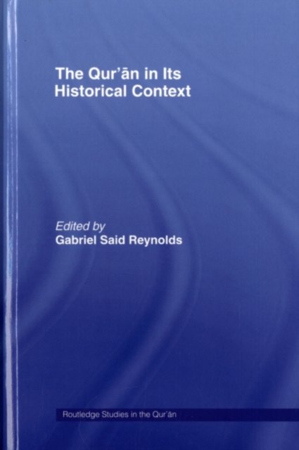 Qur'an in its Historical Context