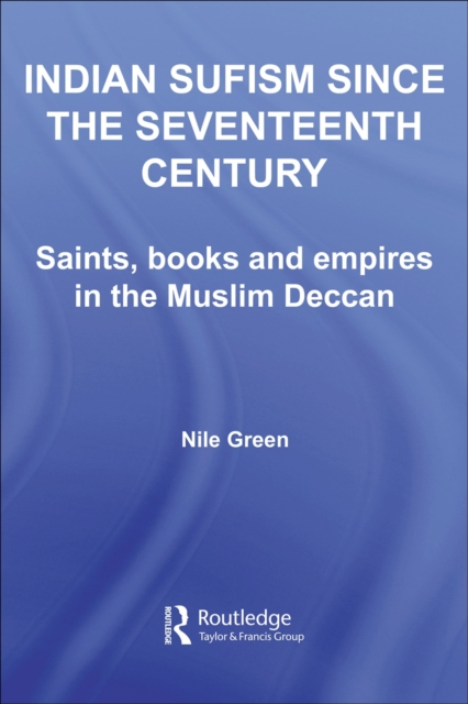 Indian Sufism since the Seventeenth Century