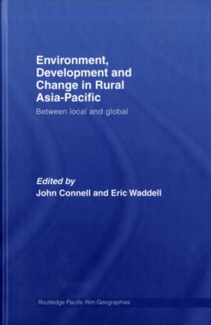 Environment, Development and Change in Rural Asia-Pacific