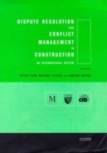 Dispute Resolution and Conflict Management in Construction