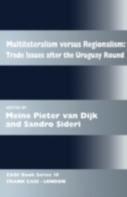 Multilateralism Versus Regionalism