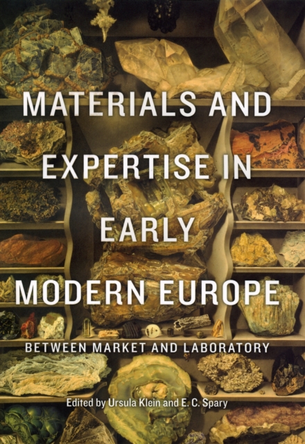 Materials and Expertise in Early Modern Europe