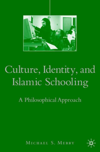 Culture, Identity, and Islamic Schooling