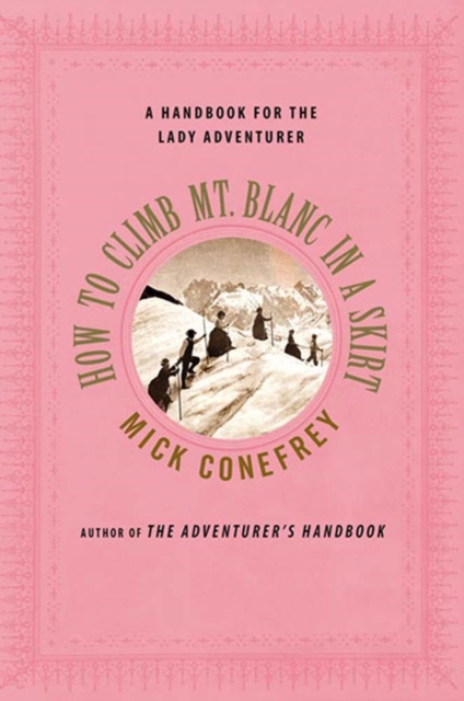 How to Climb Mt. Blanc in a Skirt