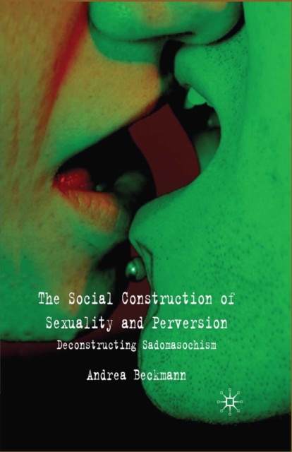 Social Construction of Sexuality and Perversion