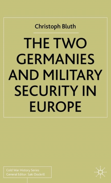 Two Germanies and Military Security in Europe