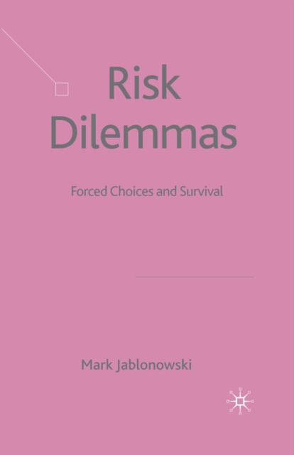 Risk Dilemmas