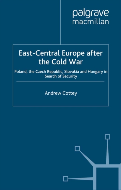 East-Central Europe after the Cold War