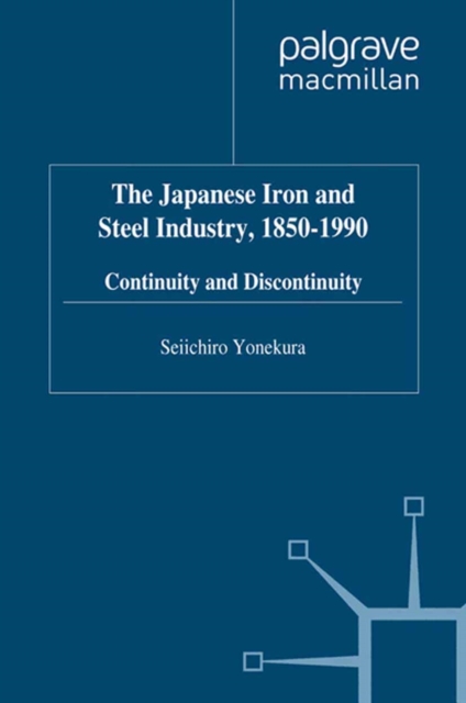 Japanese Iron and Steel Industry, 1850-1990