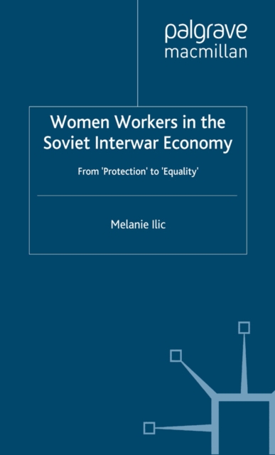 Women Workers in the Soviet Interwar Economy