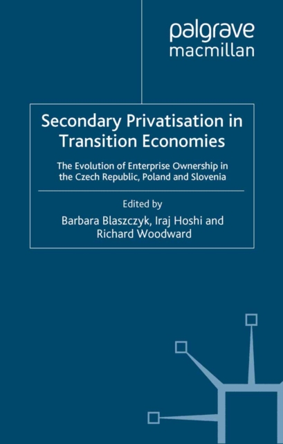 Secondary Privatization in Transition Economies