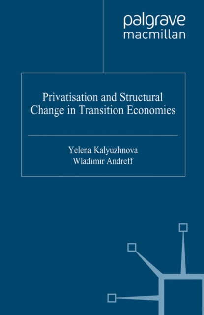 Privatisation and Structural Change in Transition Economies