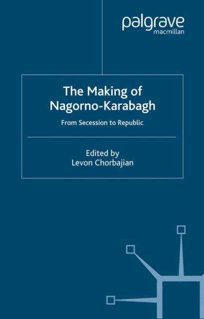 Making of Nagorno-Karabagh
