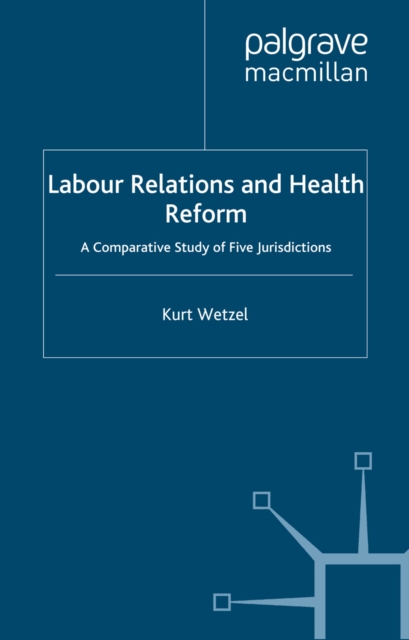 Labour Relations and Health Reform