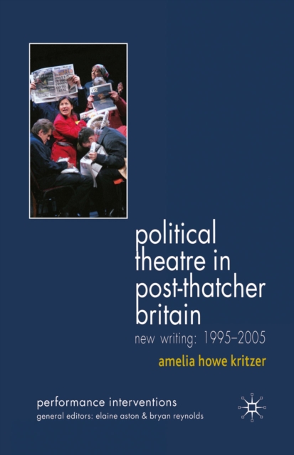 Political Theatre in Post-Thatcher Britain