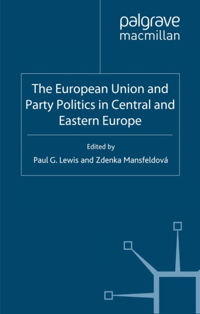 European Union and Party Politics in Central and Eastern Europe