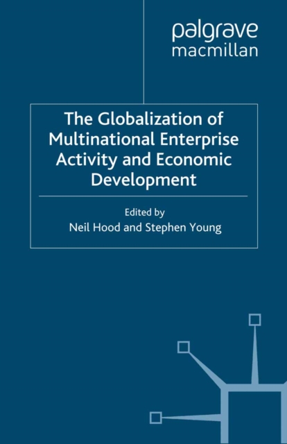 Globalization of Multinational Enterprise Activity and Economic Development