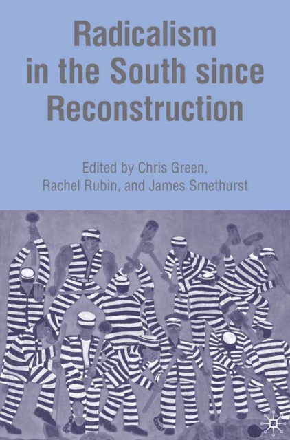 Radicalism in the South since Reconstruction
